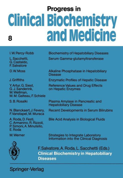 Clinical Biochemistry in Hepatobiliary Diseases: Proceedings of the International Satellite Symposium, Bologna, Italy, 1988 / Edition 1