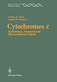 Title: Cytochromes c: Evolutionary, Structural and Physicochemical Aspects, Author: Geoffrey R. Moore