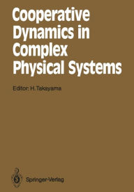 Title: Cooperative Dynamics in Complex Physical Systems: Proceedings of the Second Yukawa International Symposium, Kyoto, Japan, August 24-27, 1988, Author: Hajime Takayama