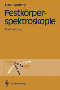 Title: Festkï¿½rperspektroskopie: Eine Einfï¿½hrung, Author: Hans Kuzmany