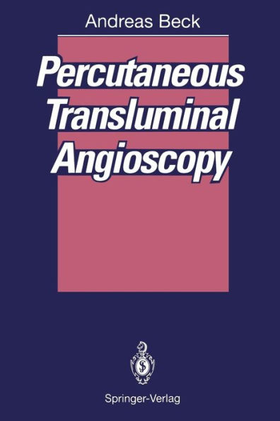 Percutaneous Transluminal Angioscopy / Edition 1