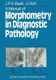 Title: A Manual of Morphometry in Diagnostic Pathology, Author: J.P. Baak