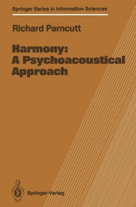 Title: Harmony: A Psychoacoustical Approach, Author: Richard Parncutt