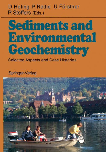 Sediments and Environmental Geochemistry: Selected Aspects and Case Histories