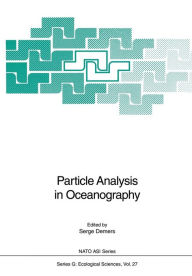 Title: Particle Analysis in Oceanography, Author: Serge Demers