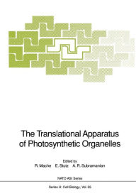 Title: The Translational Apparatus of Photosynthetic Organelles, Author: R. Mache