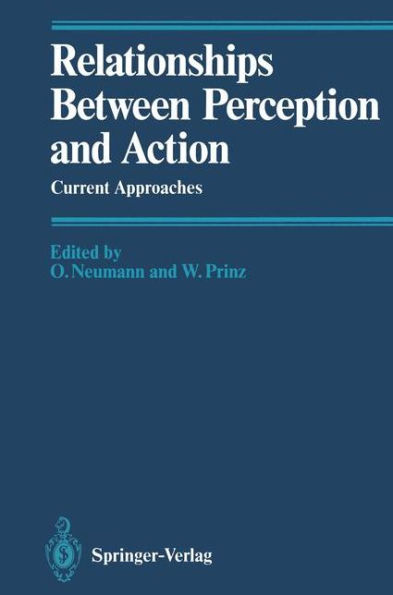 Relationships Between Perception and Action: Current Approaches