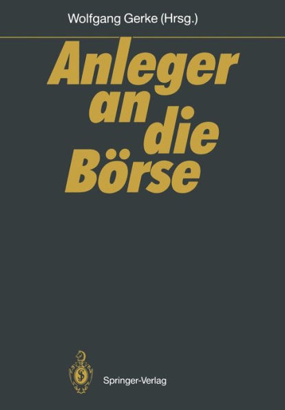 Anleger an die Börse: Mannheimer Bankenforum Symposion 27.1.1989