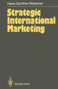 Title: Strategic International Marketing, Author: Hans G. Meissner