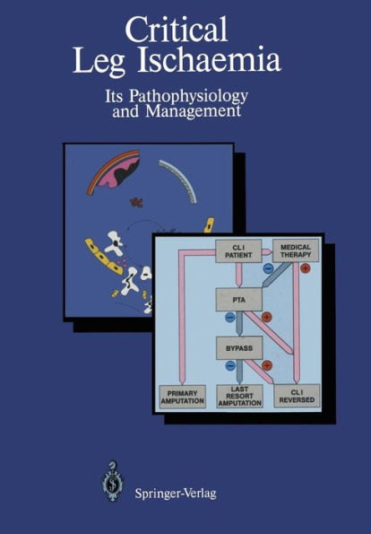 Critical Leg Ischaemia: Its Pathophysiology and Management / Edition 1