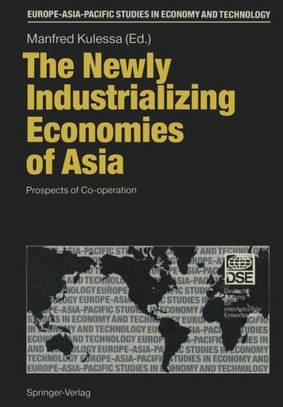 The Newly Industrializing Economies of Asia: Prospects of Co-operation