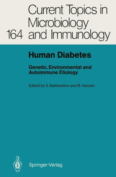 Human Diabetes: Genetic, Environmental and Autoimmune Etiology / Edition 1