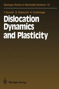 Title: Dislocation Dynamics and Plasticity, Author: Taira Suzuki