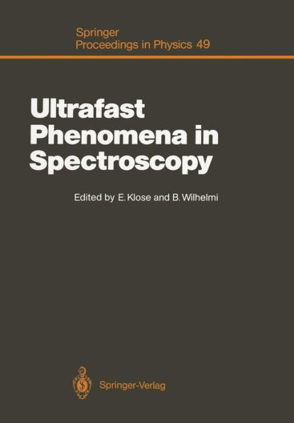 Ultrafast Phenomena in Spectroscopy: Proceedings of the Sixth International Symposium, Neubrandenburg, German Democratic Republic, August 23-27, 1989