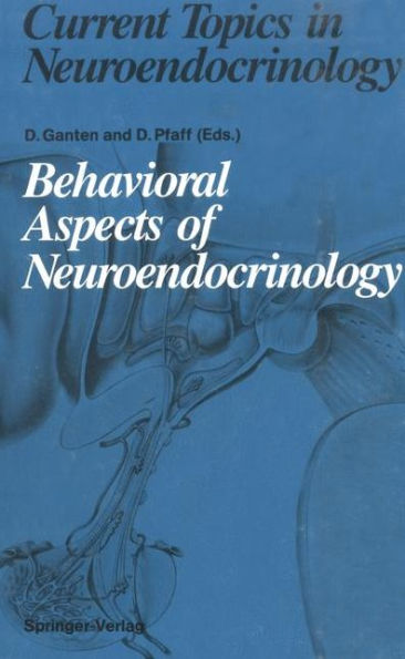 Behavioral Aspects of Neuroendocrinology / Edition 1