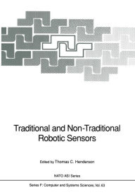 Title: Traditional and Non-Traditional Robotic Sensors, Author: Thomas C. Henderson