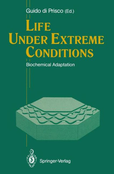 Life Under Extreme Conditions: Biochemical Adaptation