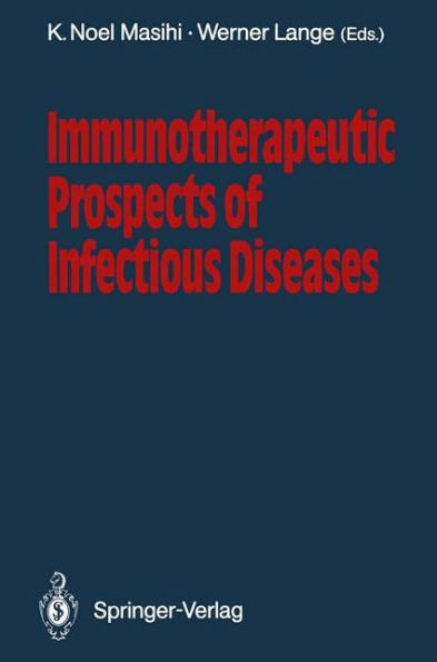 Immunotherapeutic Prospects of Infectious Diseases / Edition 1