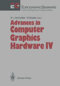 Title: Advances in Computer Graphics Hardware IV, Author: Richard L. Grimsdale