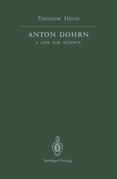 Anton Dohrn: A Life for Science