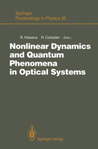 Title: Nonlinear Dynamics and Quantum Phenomena in Optical Systems: Proceedings of the Third International Workshop Blanes (Girona, Spain), October 1-3, 1990, Author: Ramon Vilaseca