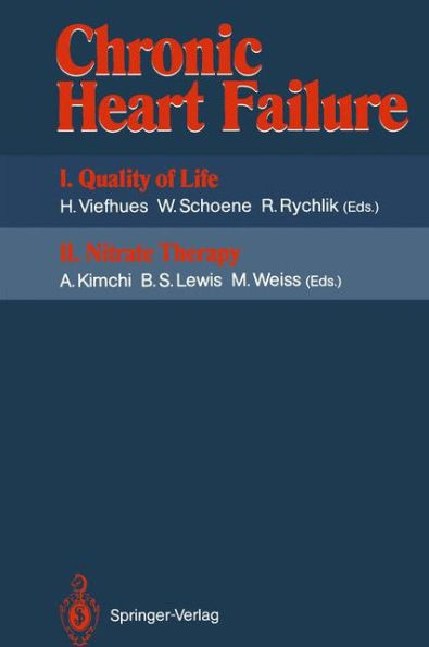 Chronic Heart Failure: I. Quality of Life II. Nitrate Therapy / Edition 1