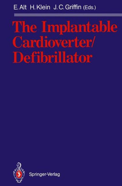 The Implantable Cardioverter/Defibrillator / Edition 1