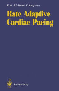 Title: Rate Adaptive Cardiac Pacing / Edition 1, Author: Eckhard Alt