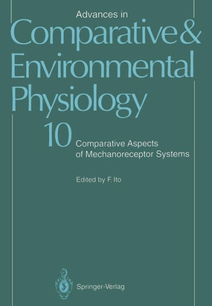 Advances in Comparative and Environmental Physiology: Comparative Aspects of Mechanoreceptor Systems / Edition 1