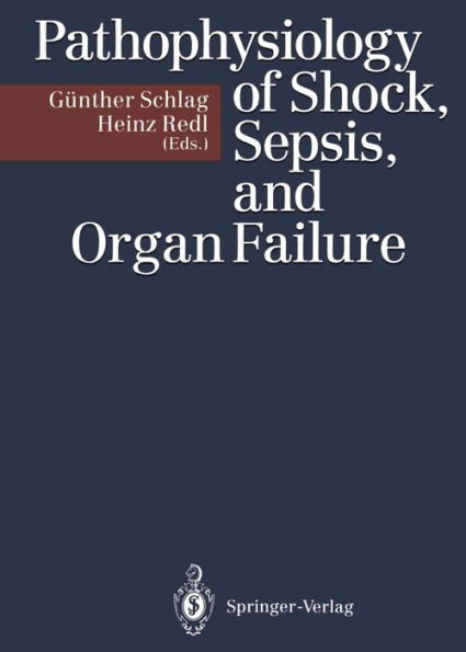 Pathophysiology of Shock, Sepsis, and Organ Failure