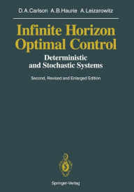 Title: Infinite Horizon Optimal Control: Deterministic and Stochastic Systems, Author: Dean A. Carlson