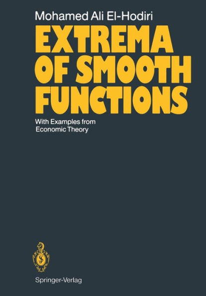 Extrema of Smooth Functions: With Examples from Economic Theory