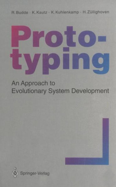 Prototyping: An Approach to Evolutionary System Development