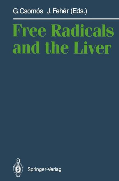 Free Radicals and the Liver / Edition 1