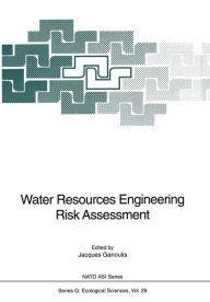 Title: Water Resources Engineering Risk Assessment, Author: Jacques Ganoulis