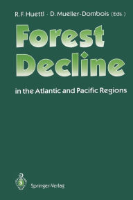 Title: Forest Decline in the Atlantic and Pacific Region, Author: Reinhard F. Huettl