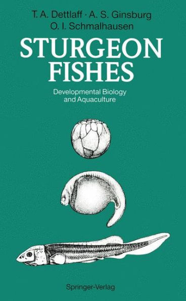 Sturgeon Fishes: Developmental Biology and Aquaculture