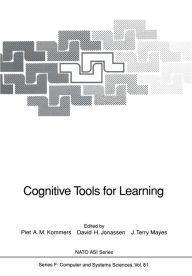 Title: Cognitive Tools for Learning, Author: Piet A.M. Kommers