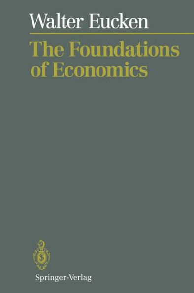 The Foundations of Economics: History and Theory in the Analysis of Economic Reality