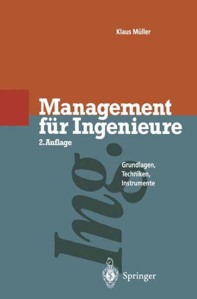 Management für Ingenieure: Grundlagen · Techniken · Instrumente