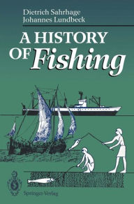 Title: A History of Fishing, Author: Dietrich Sahrhage