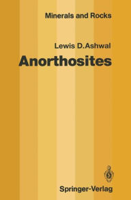 Title: Anorthosites, Author: Lewis D. Ashwal