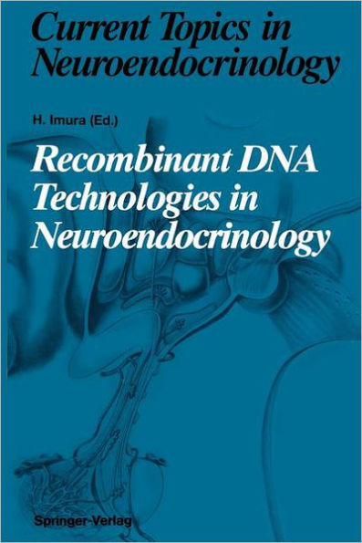 Recombinant DNA Technologies in Neuroendocrinology / Edition 1