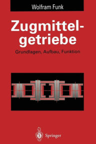Title: Zugmittelgetriebe: Grundlagen, Aufbau, Funktion, Author: Wolfram Funk