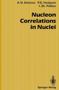 Title: Nucleon Correlations in Nuclei, Author: Anton N. Antonov