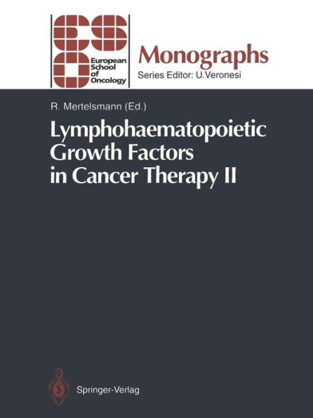 Lymphohaematopoietic Growth Factors in Cancer Therapy II / Edition 1