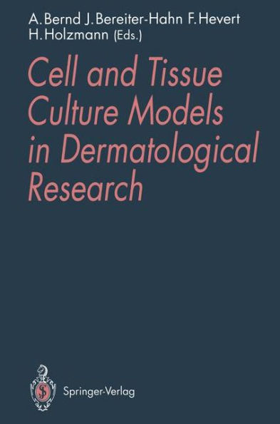 Cell and Tissue Culture Models in Dermatological Research / Edition 1