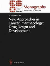 Title: New Approaches in Cancer Pharmacology: Drug Design and Development, Author: Paul Workman