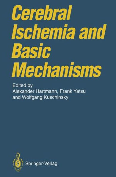 Cerebral Ischemia and Basic Mechanisms / Edition 1