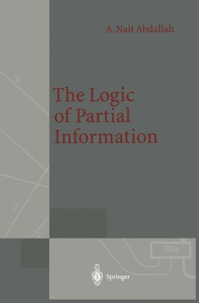 The Logic of Partial Information / Edition 1